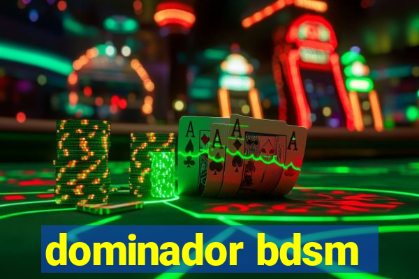 dominador bdsm